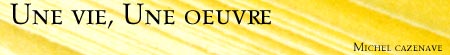 Une vie, une oeuvre