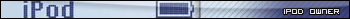 Ipod owner [userbar]